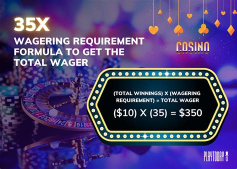 Wager Requirements .